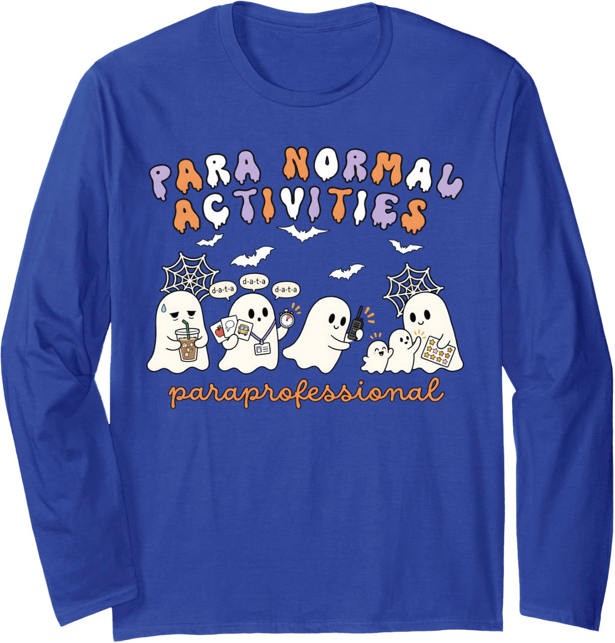 Paraprofessional Halloween Teacher para Normal Activities Long Sleeve T-Shirt - Adult Unisex Royal Blue