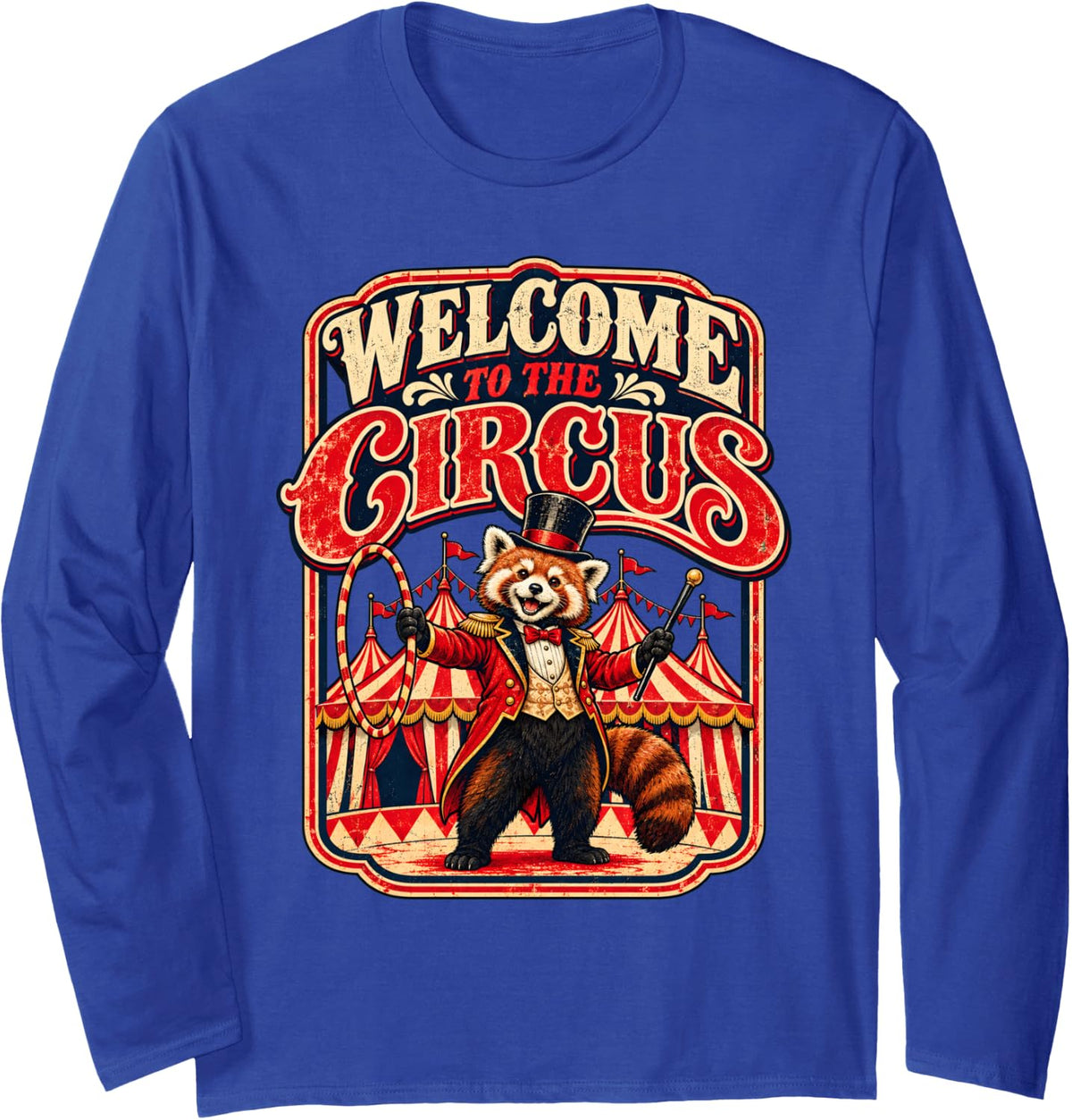 Welcome to the Circus Red Panda Ringmaster Show Carnival Long Sleeve T-Shirt - Adult Unisex Royal Blue