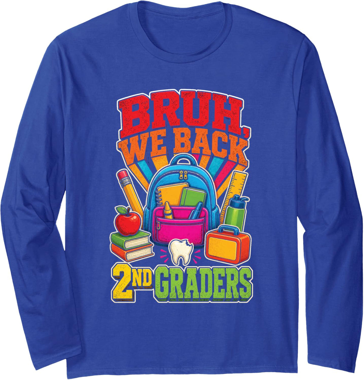2nd Grade Bruh We Back Retro First Day Elementary Gift Long Sleeve T-Shirt - Adult Unisex Royal Blue
