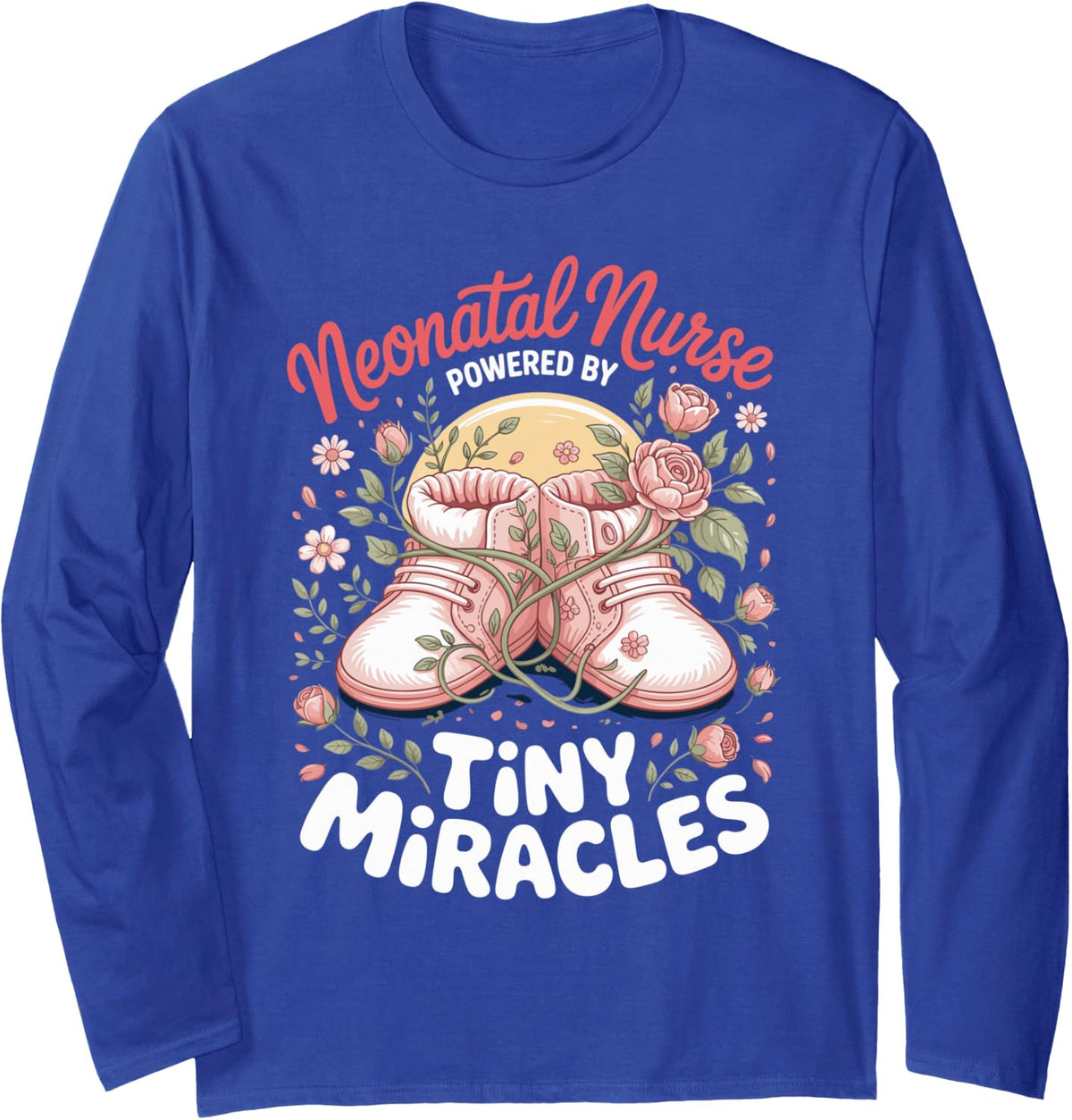Neonatal Nurse Powered by Tiny Miracles NICU Long Sleeve T-Shirt - Adult Unisex Royal Blue