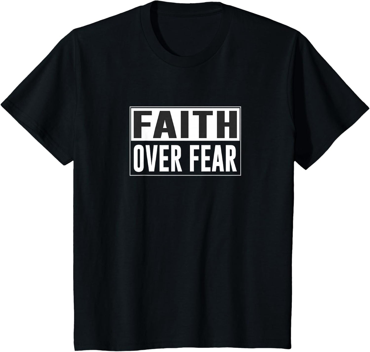 Faith Over Fear - T-Shirt - Black