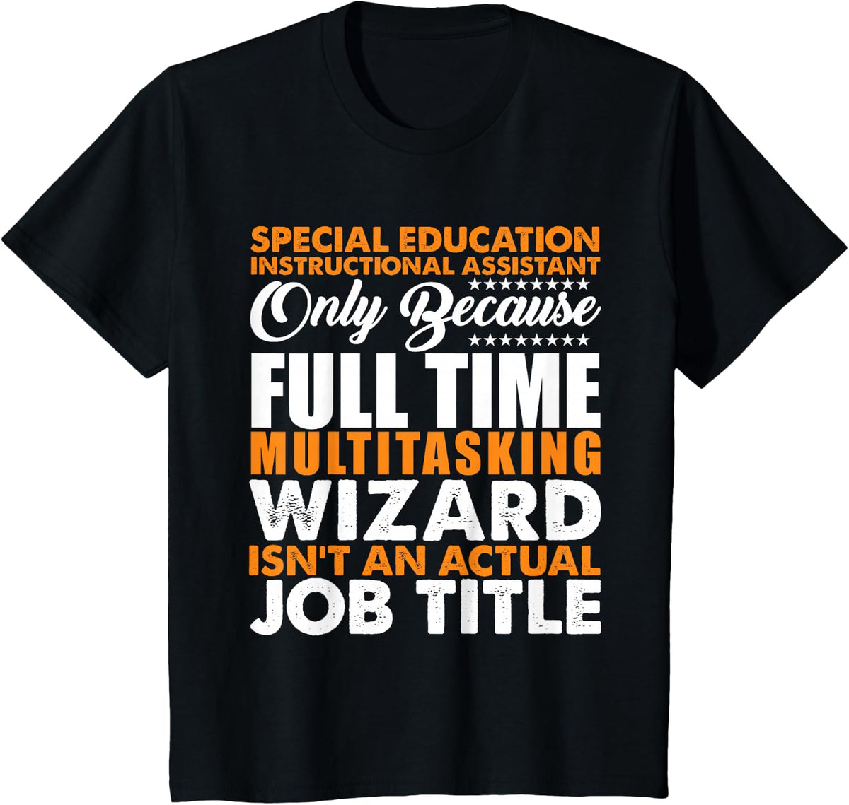 Special Education Instructional Assistant Job Title T-Shirt T-Shirt - Black