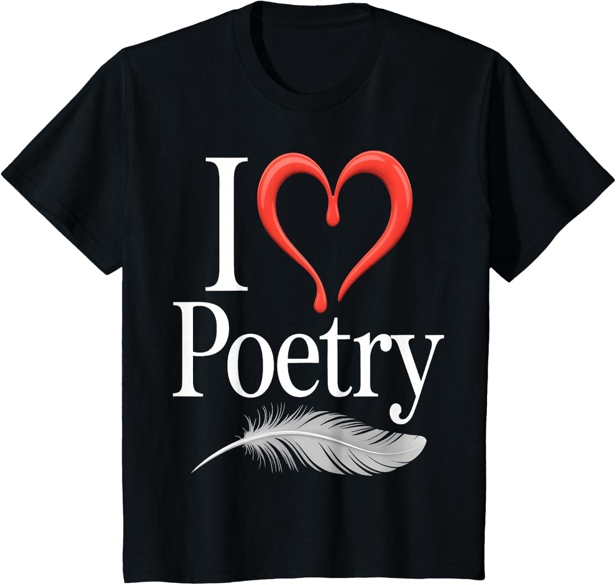 I Love Poetry T-Shirt - Black
