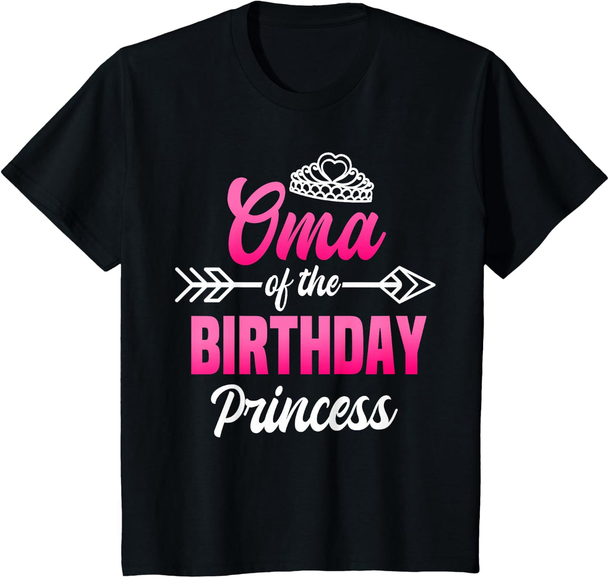 Oma of the Birthday Princess Party Bday Celebration T-Shirt - Black