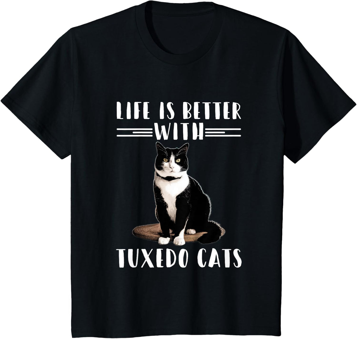 Funny Cat Lover Shirt Life Is Better With Tuxedo Cats Owner T-Shirt - Black