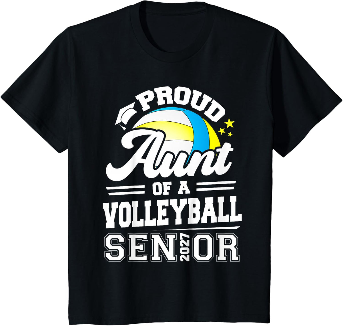 Proud Aunt of A Volleyball Senior 2027 Graduation Matching T-Shirt - Black