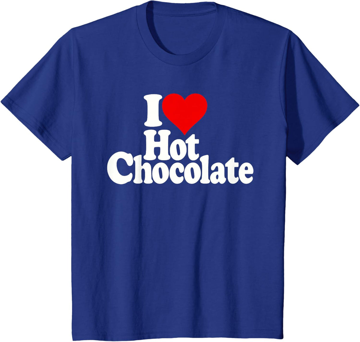 I LOVE HEART HOT CHOCOLATE COCOA T-Shirt - Royal Blue