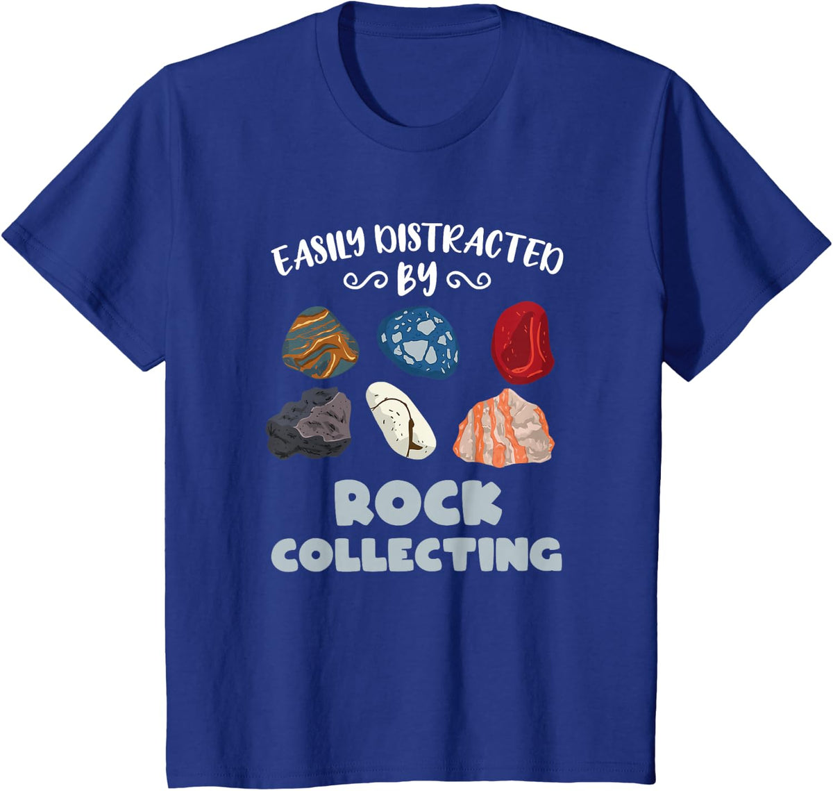 Easily Distracted By Rock Collecting T-Shirt - Royal Blue