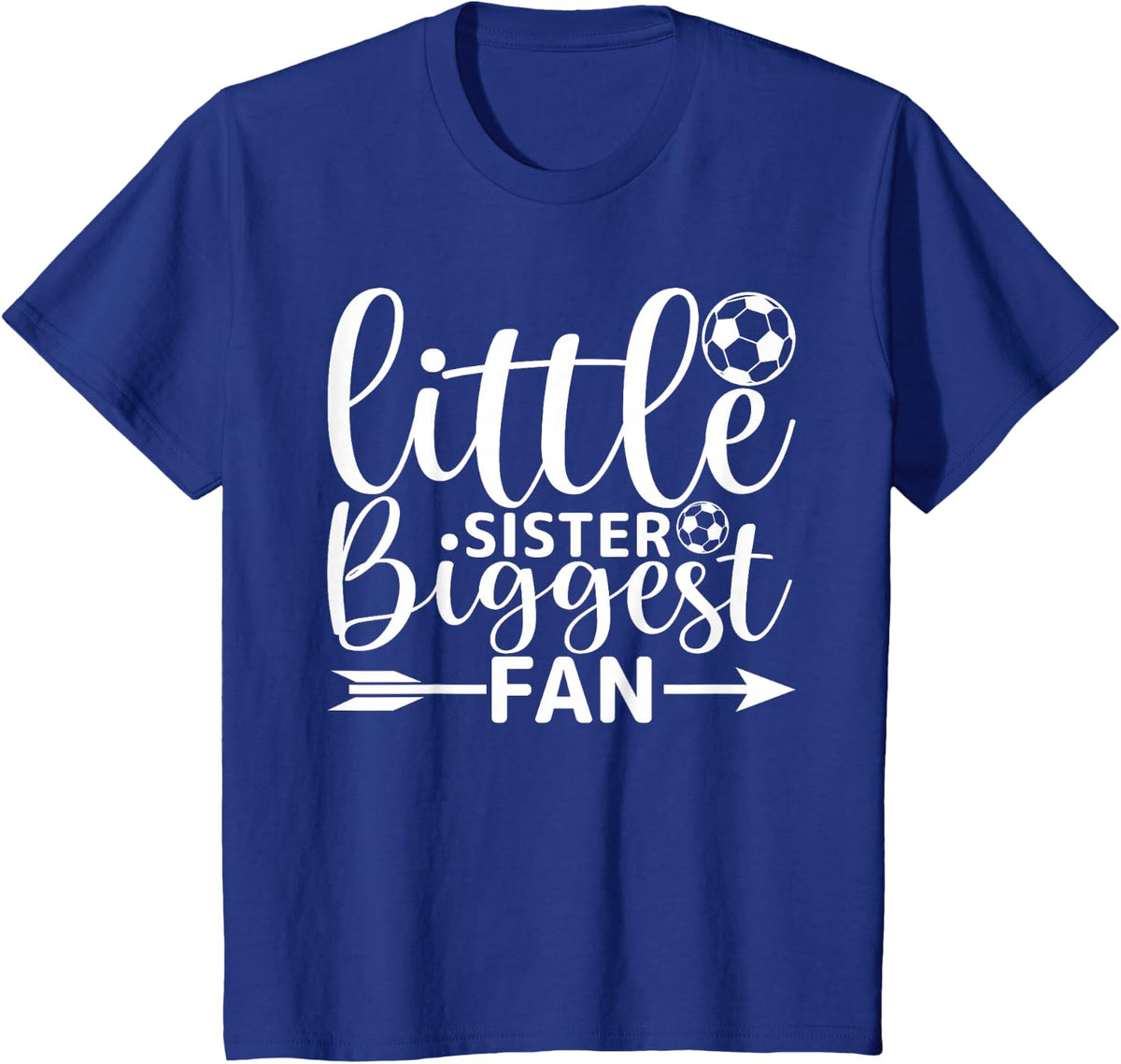 Little Sister Soccer Biggest Fan - Sideline Cheer Sibling T-Shirt - Royal Blue