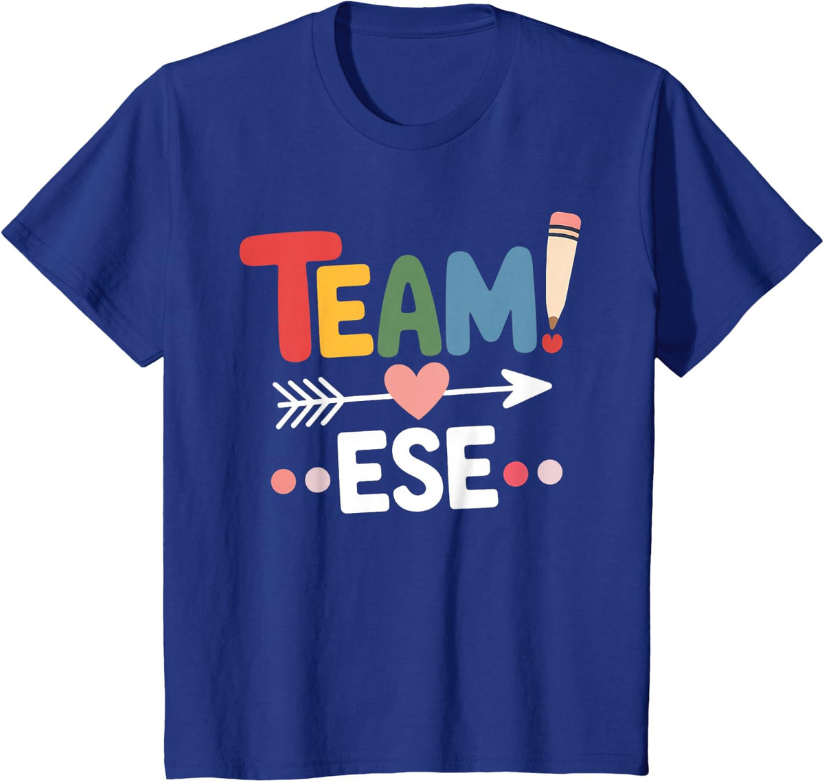Team ESE Exceptional Student Education Teacher T-Shirt Tee for Special Ed Team - Royal Blue