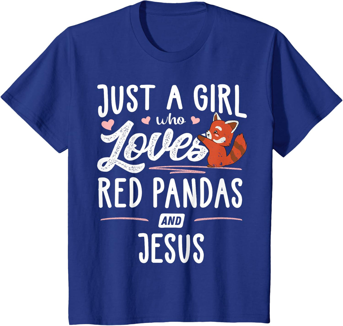 Just A Girl Who Loves Red Pandas And Jesus Gift Women T-Shirt - Royal Blue