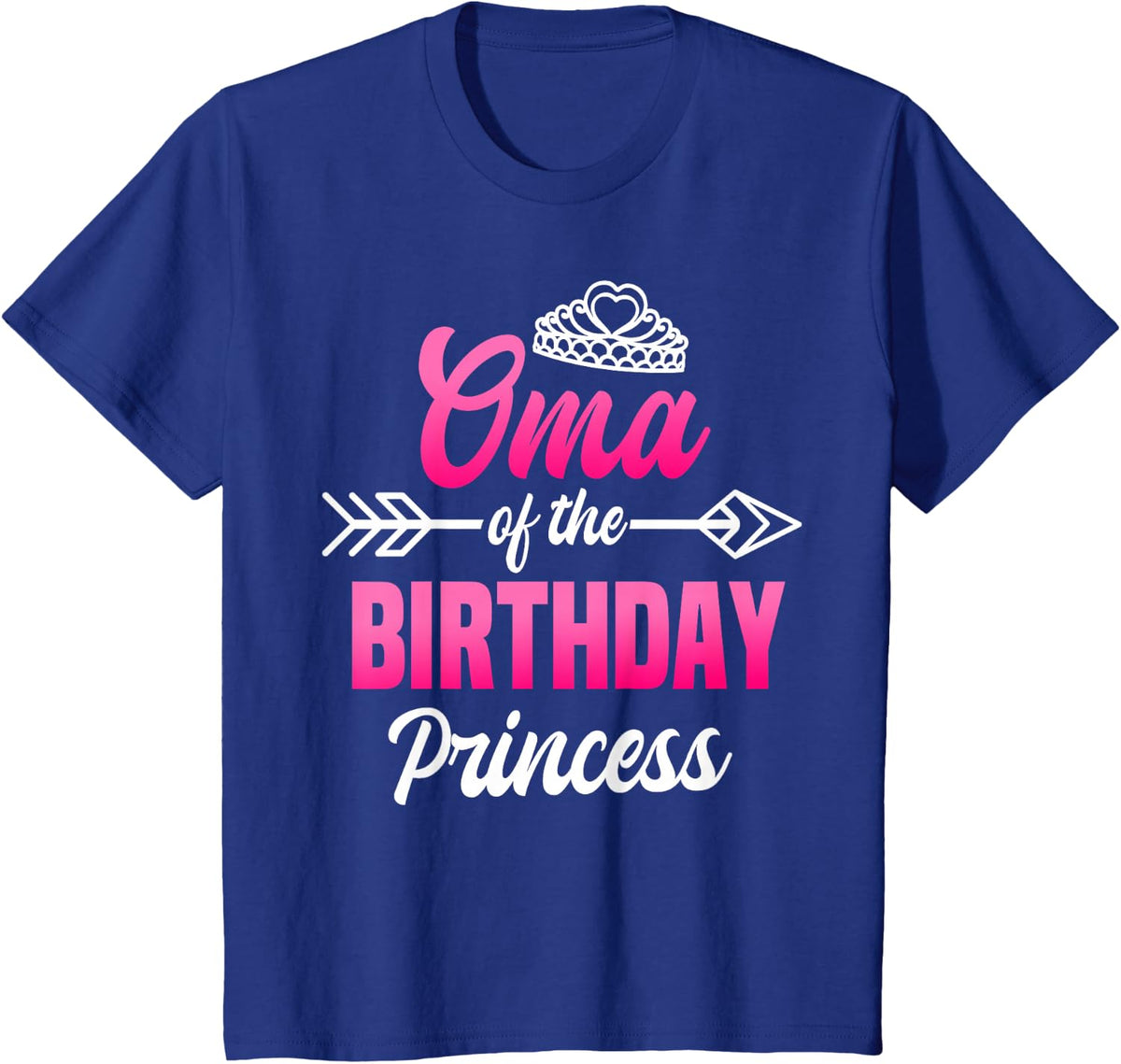 Oma of the Birthday Princess Party Bday Celebration T-Shirt - Royal Blue