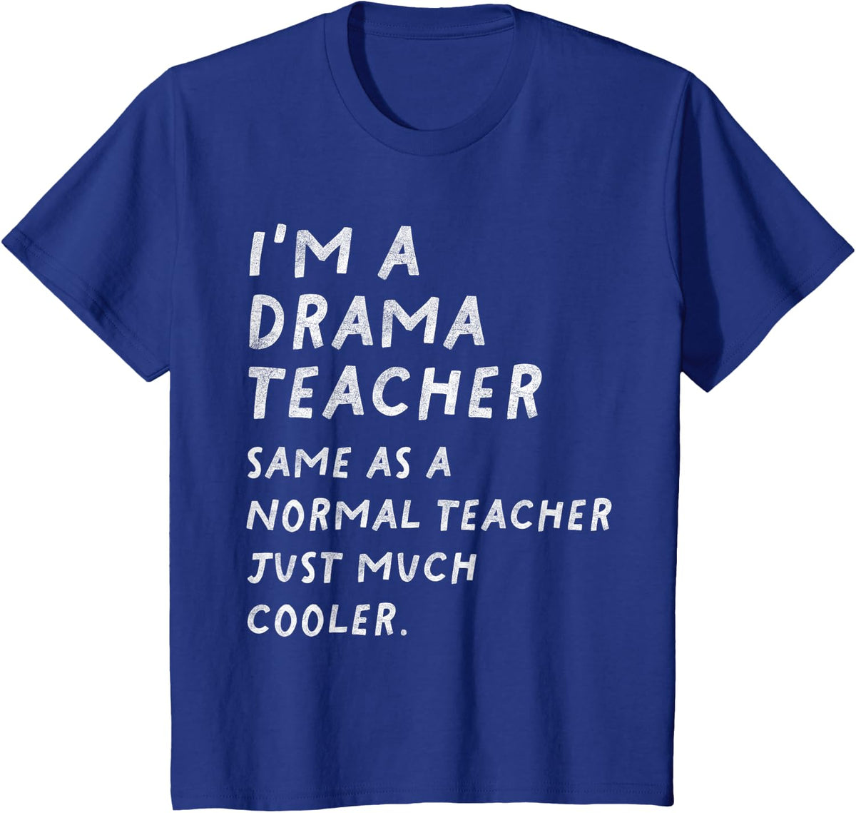 Drama Teacher Definition Funny T-Shirt - Royal Blue