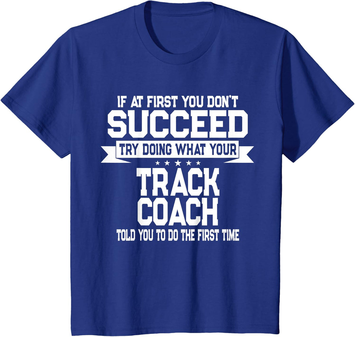 Fun Track and Field Coach Saying Running Team T-Shirt - Royal Blue