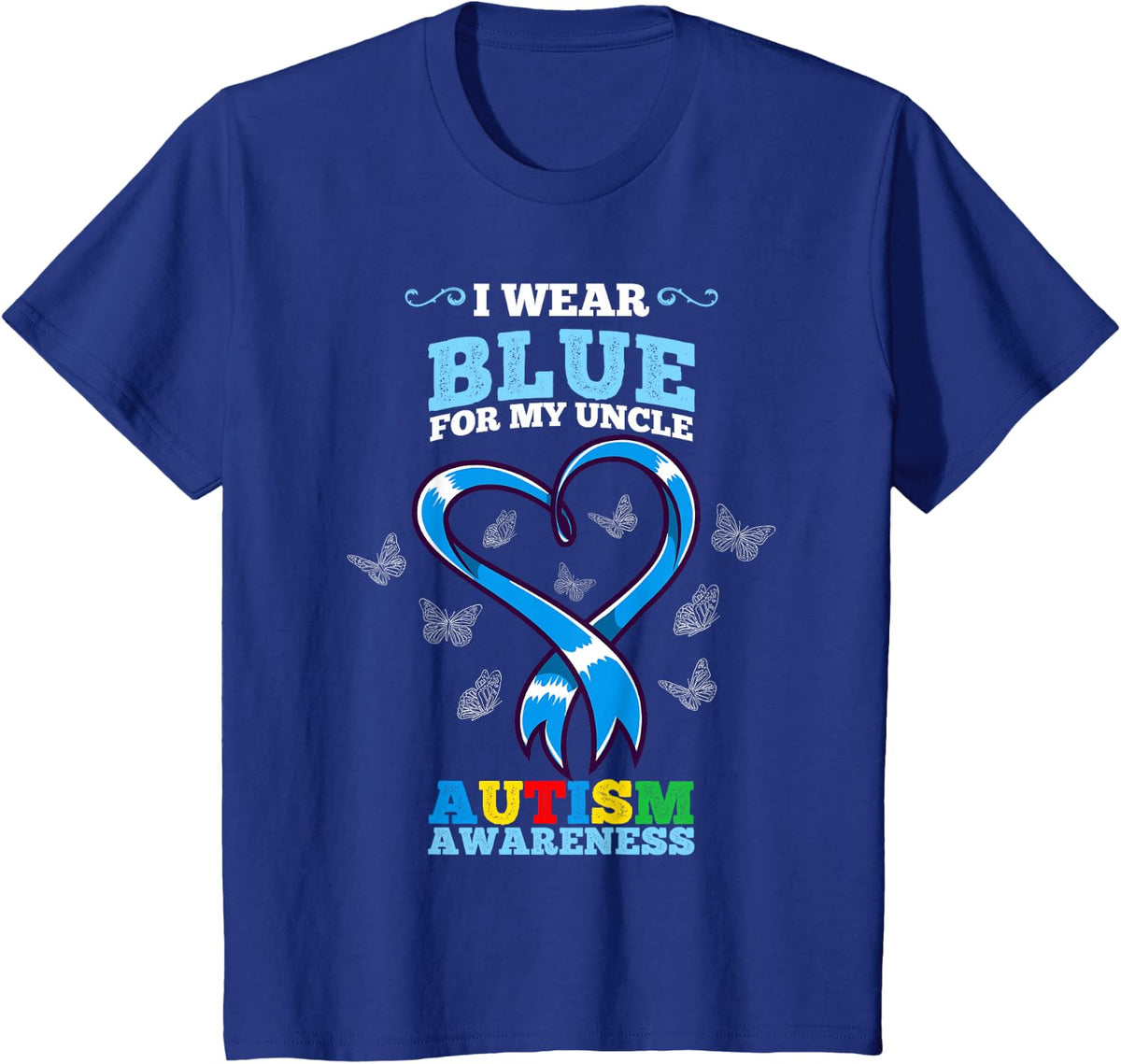 I Wear Blue for My Uncle Autism Awareness T-Shirt - Royal Blue
