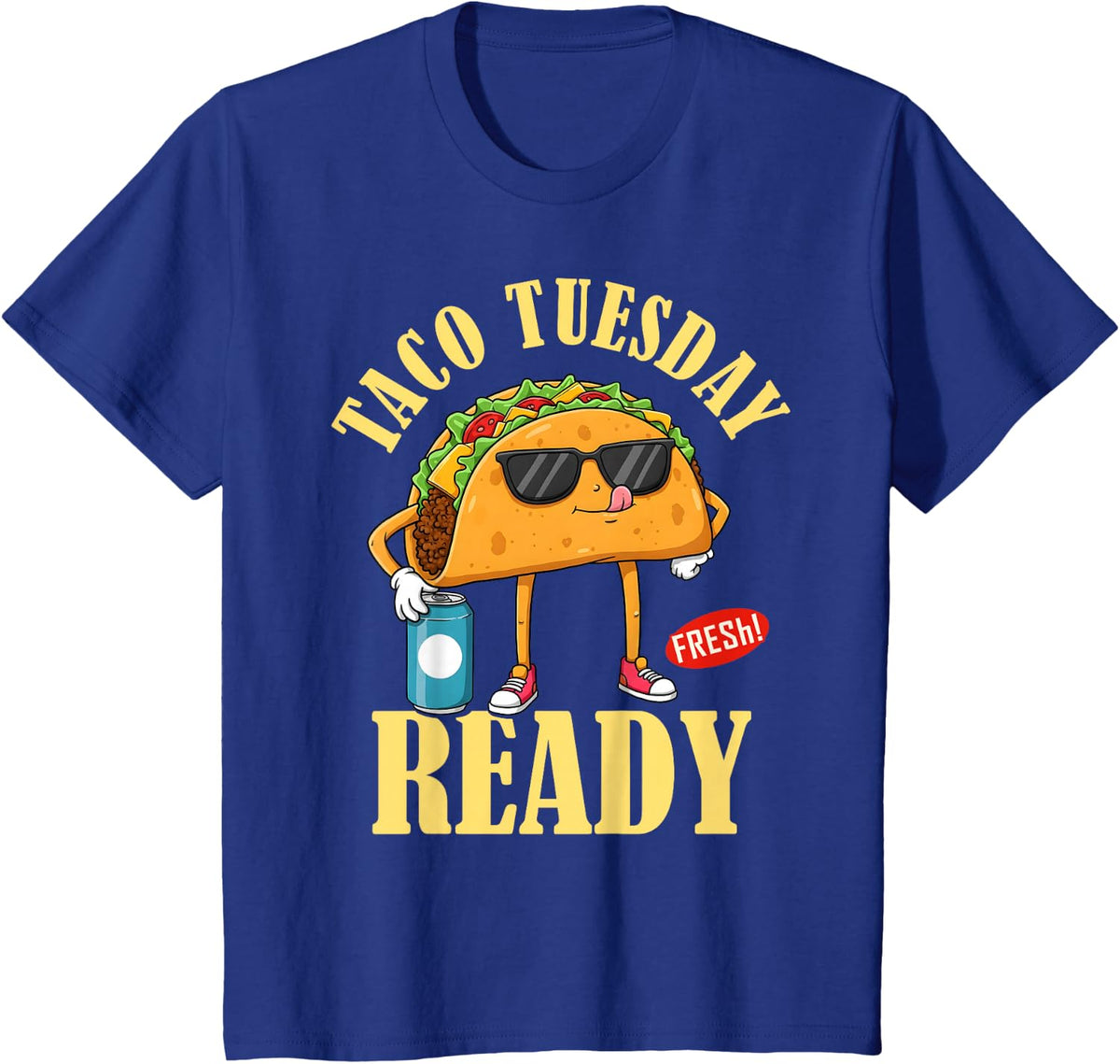 Taco Tuesday Ready Cinco De Mayo Funny Mexican Food Lover T-Shirt - Royal Blue