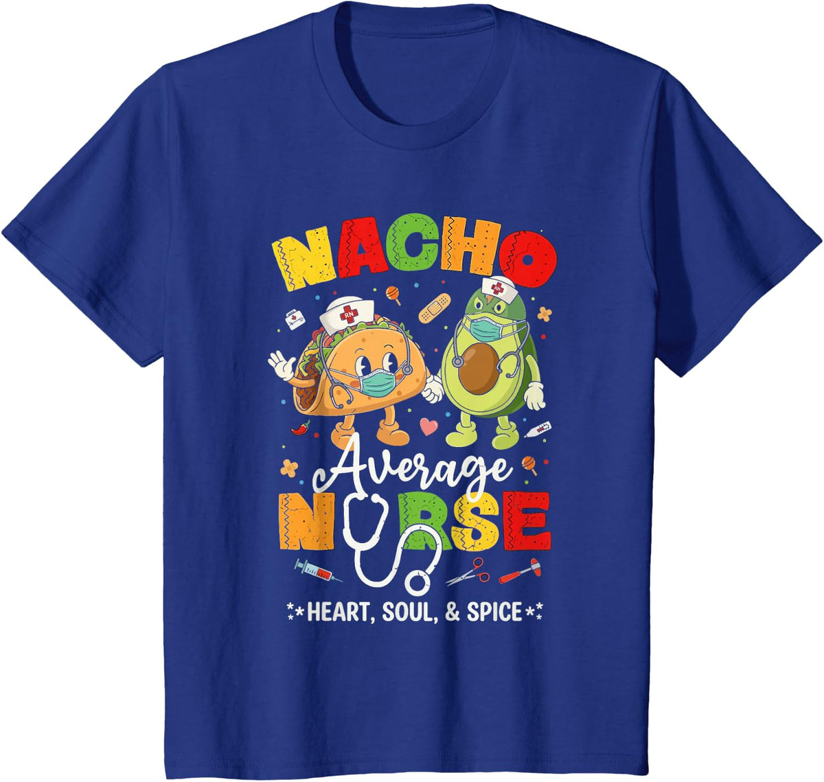 Nacho Average Nurse Cinco De Mayo Funny Mexican Party Design T-Shirt - Royal Blue