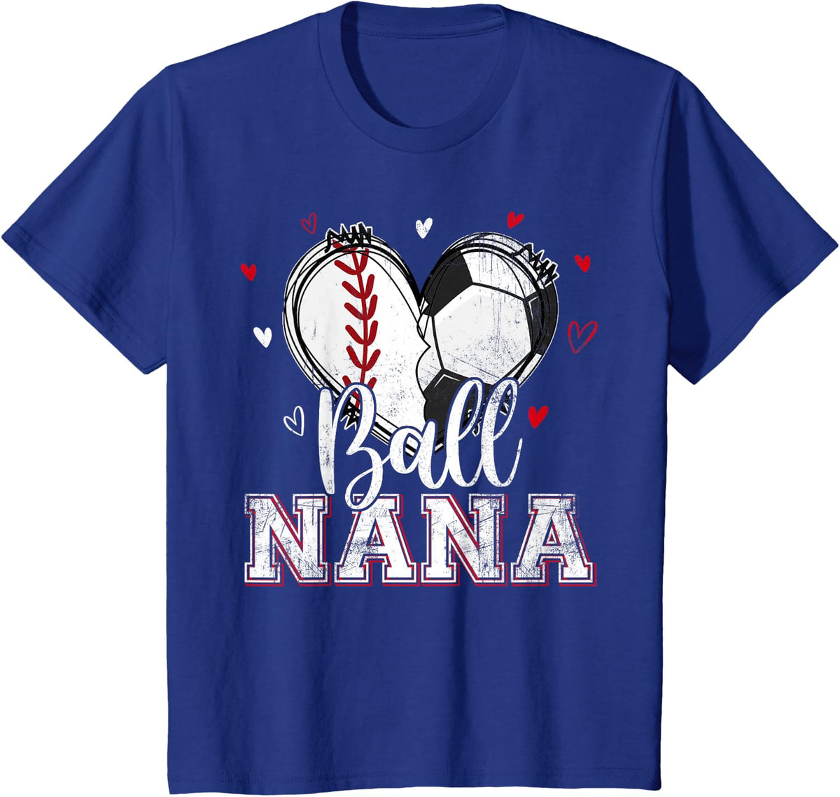 Ball Nana Baseball Soccer Heart Nana Of Both Mothers Day T-Shirt - Royal Blue