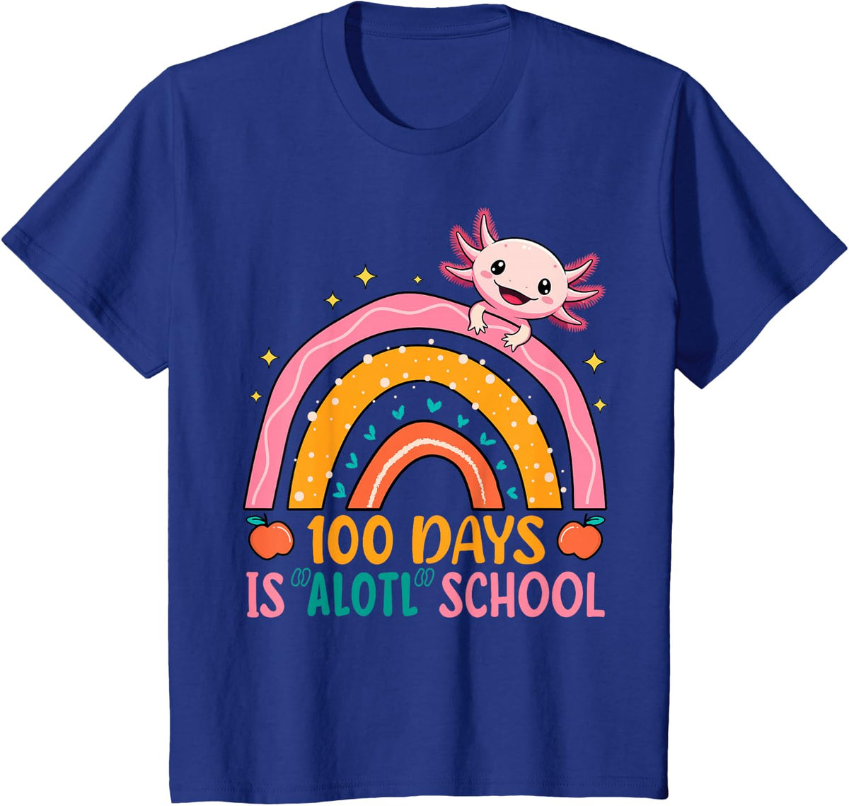 100 Days Is Alotl School Axolotl 100th Day of School Axolotl T-Shirt - Royal Blue