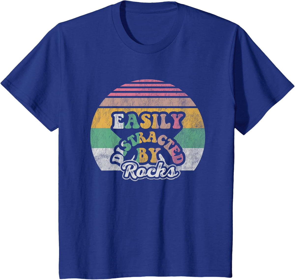 Easily Distracted By Rocks Geology Design T-Shirt - Royal Blue