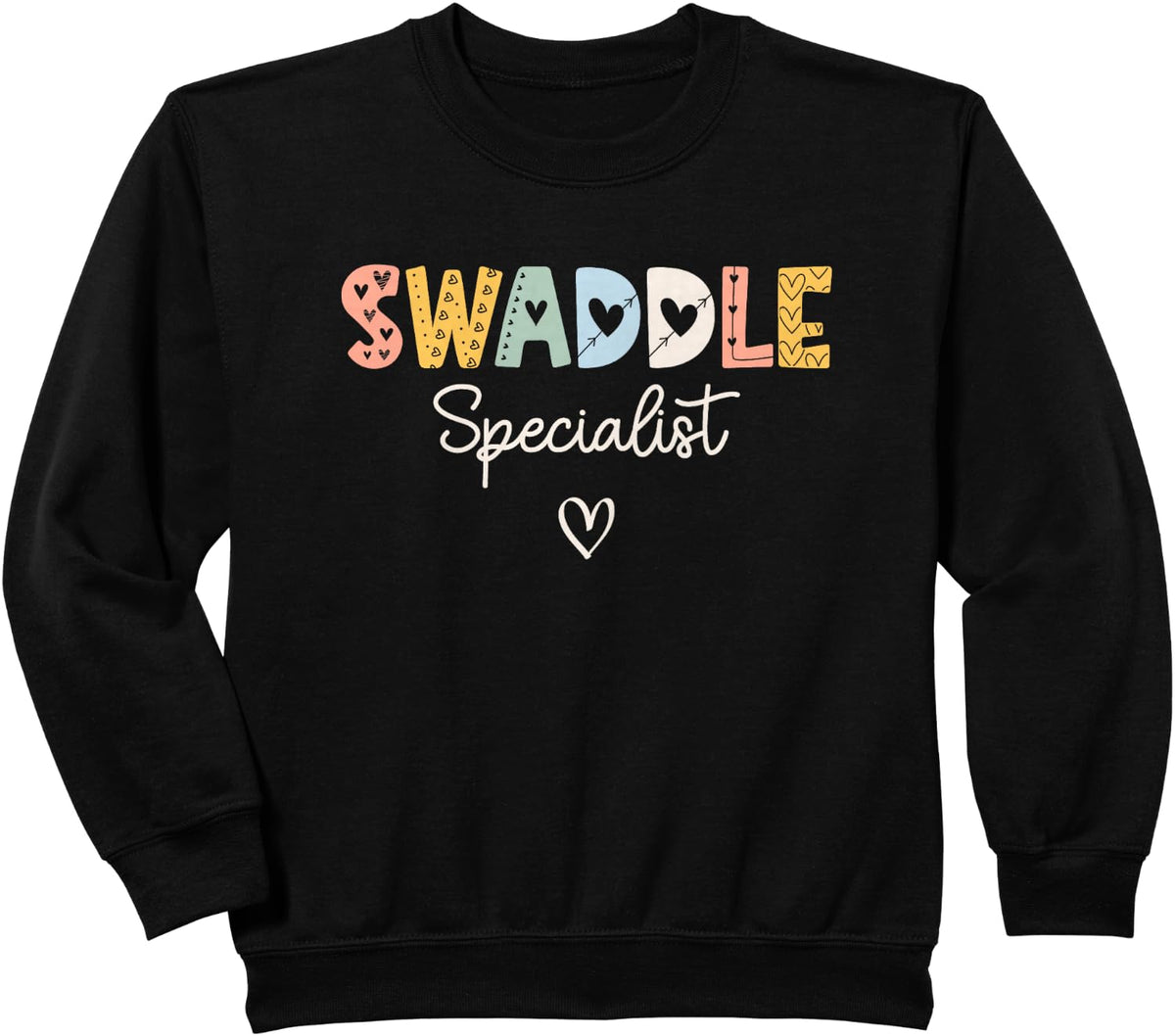 Swaddle Specialist NICU Mother Baby Nurse Tech Neonatal Sweatshirt - Black