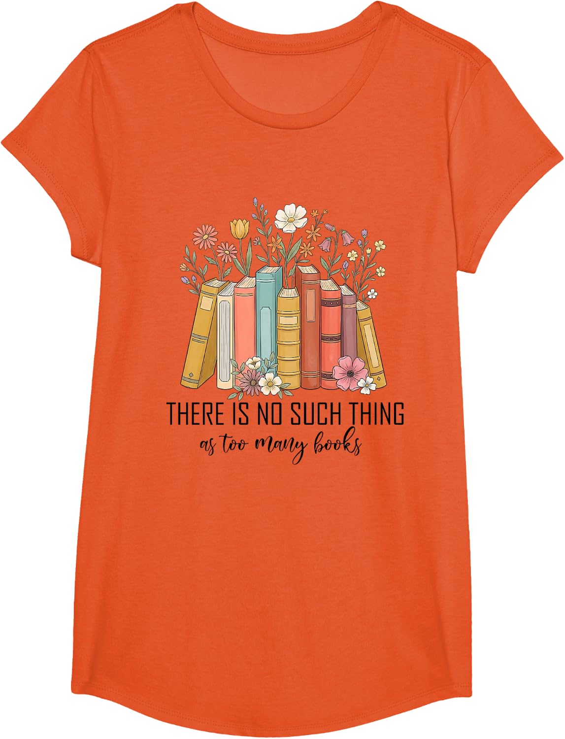 There is No Such Thing as Too Many Books Teacher Librarian T-Shirt - Girls Orange