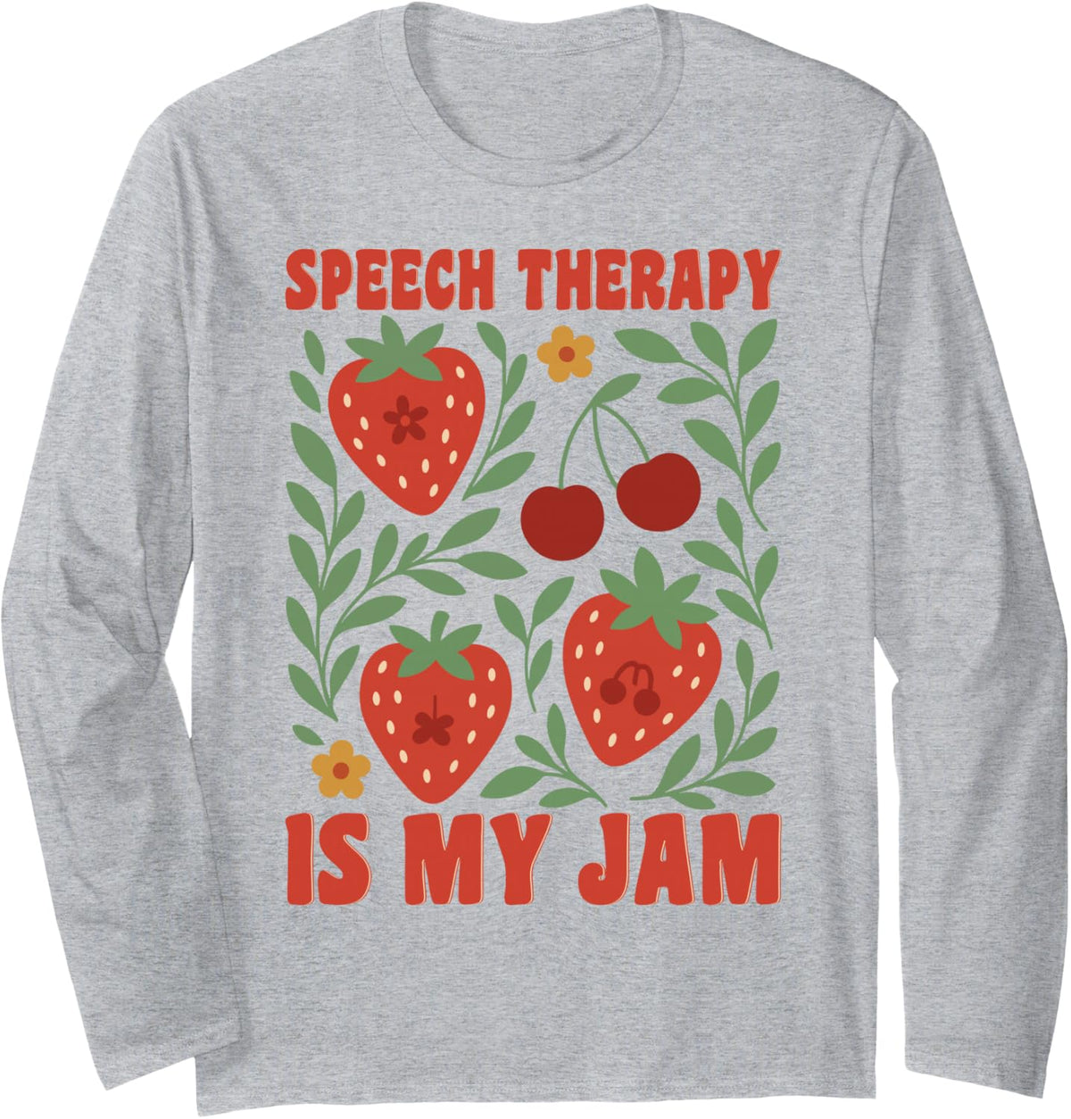 Speech Therapy is My Jam Strawberry Cherry SLP Long Sleeve T-Shirt - Adult Unisex Heather Grey