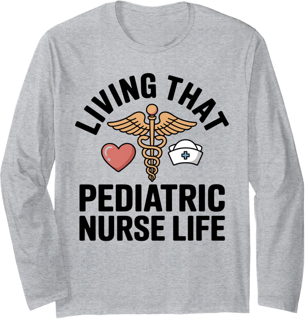 Living that Pediatric Nurse Life RN Long Sleeve T-Shirt - Adult Unisex Heather Grey