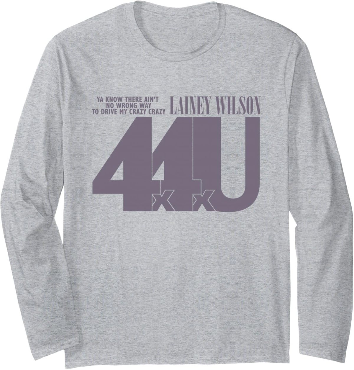 Lainey Wilson - 4x4xU Long Sleeve T-Shirt - Adult Unisex Heather Grey