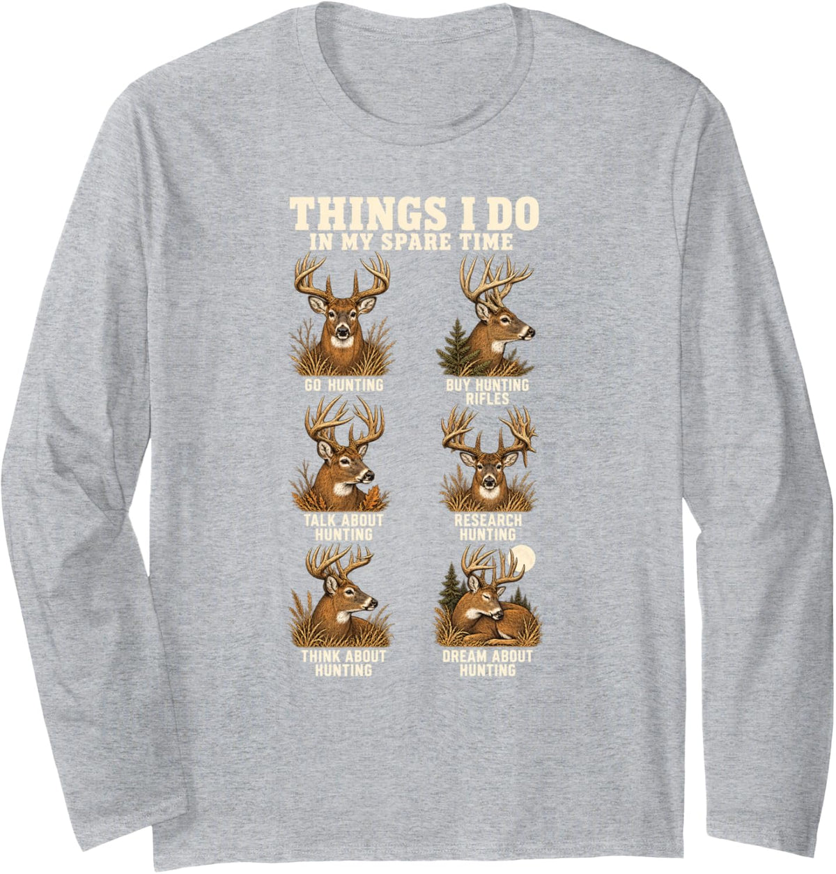 Things I Do in My Spare Time Deer Hunting Long Sleeve T-Shirt - Adult Unisex Heather Grey