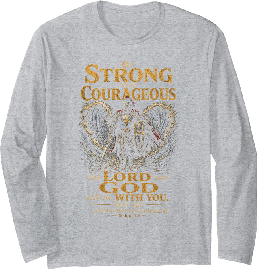 Faith Over Fear Men Be Strong and Courageous Joshua 1:9 Long Sleeve T-Shirt - Adult Unisex Heather Grey