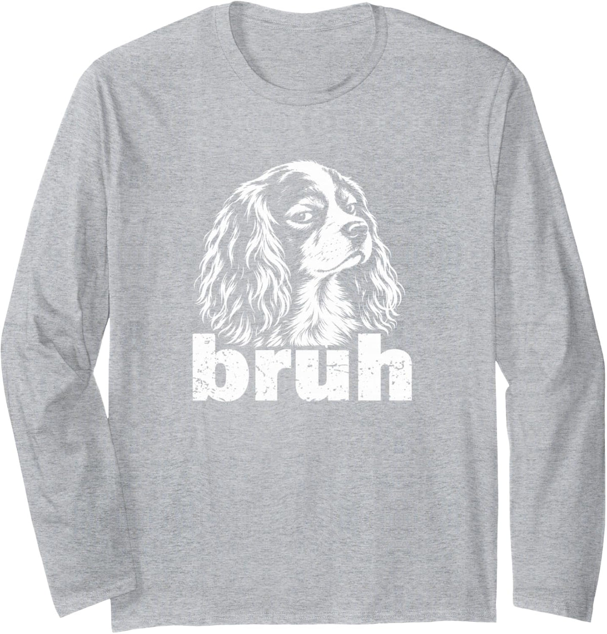 Bruh Black Tan Ruby or Tri Cavalier King Charles Spaniel Dog Long Sleeve T-Shirt - Adult Unisex Heather Grey