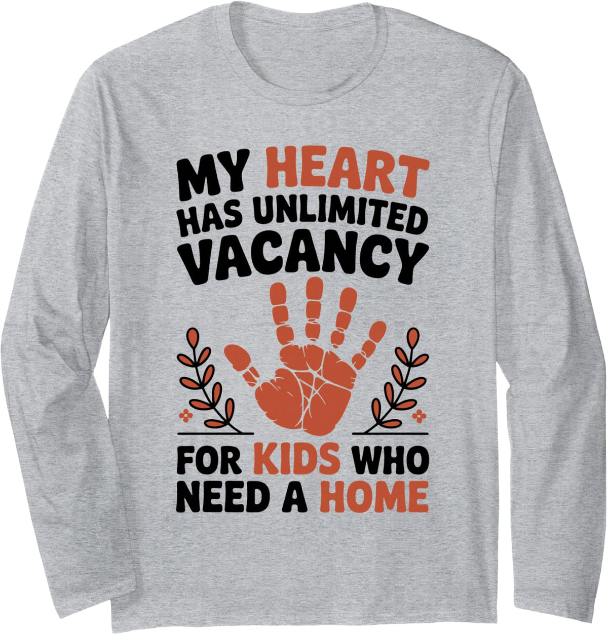 My Heart Has Unlimited Vacancy Foster Care Foster Parent Long Sleeve T-Shirt - Adult Unisex Heather Grey