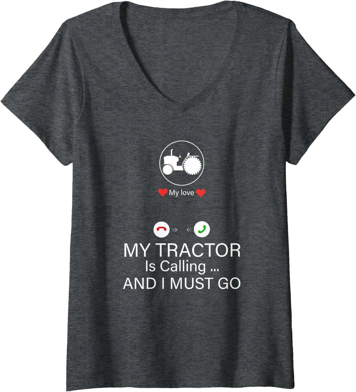 Women's My Tractor is Calling and I Must Go Tractor Lovers V-Neck T-Shirt - Dark Heather Grey
