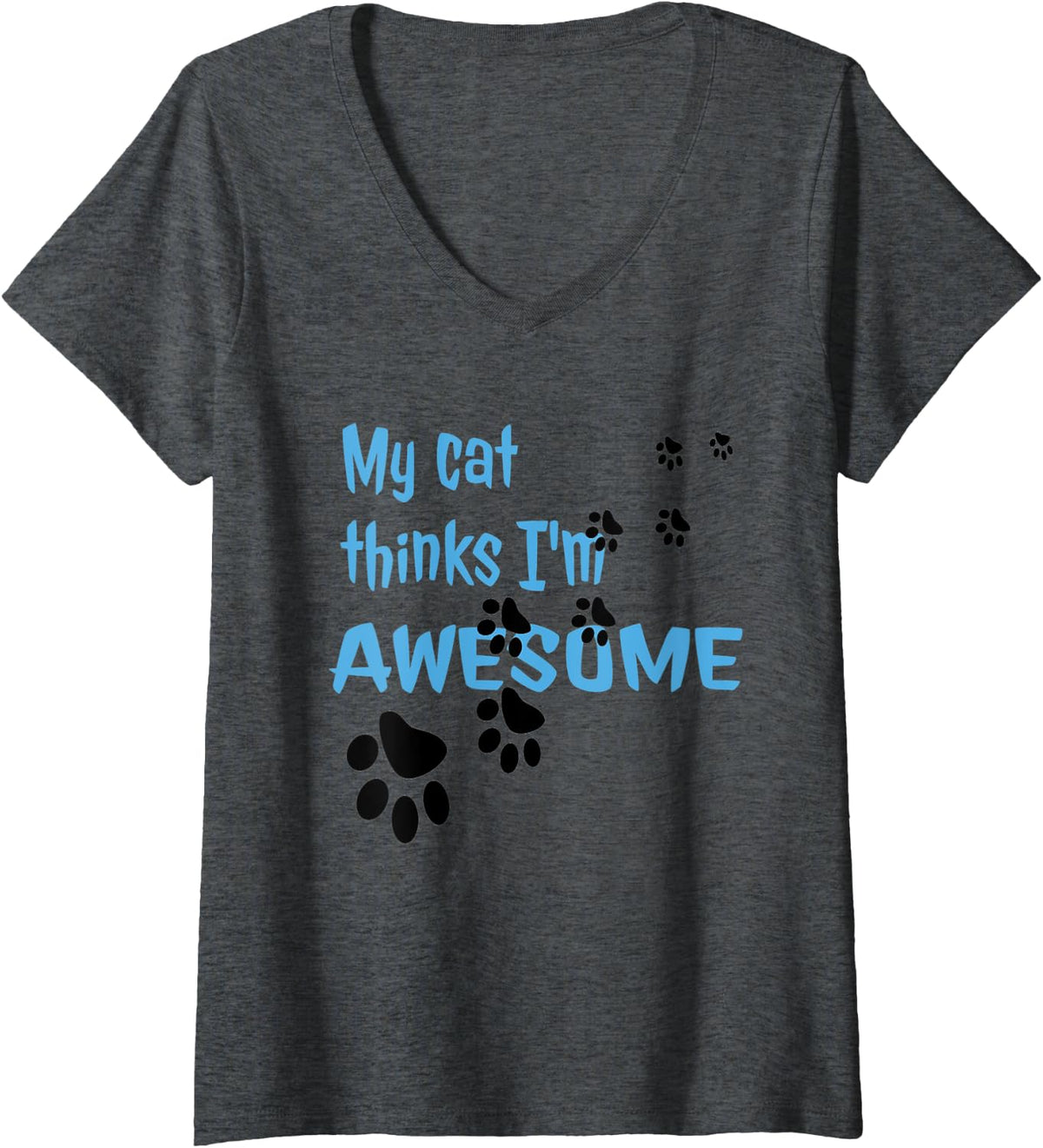 Womens My Cat Thinks I'm Awesome - Pet Lover Gift V-Neck T-Shirt - Dark Heather Grey