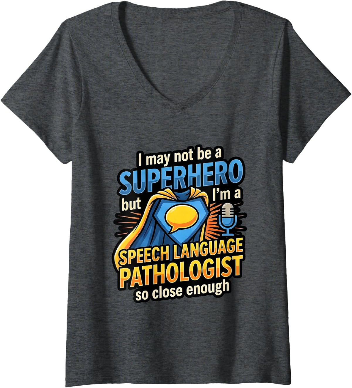 Women's Superhero Speech Language Pathologist SLP So Close Enough V-Neck T-Shirt - Dark Heather Grey