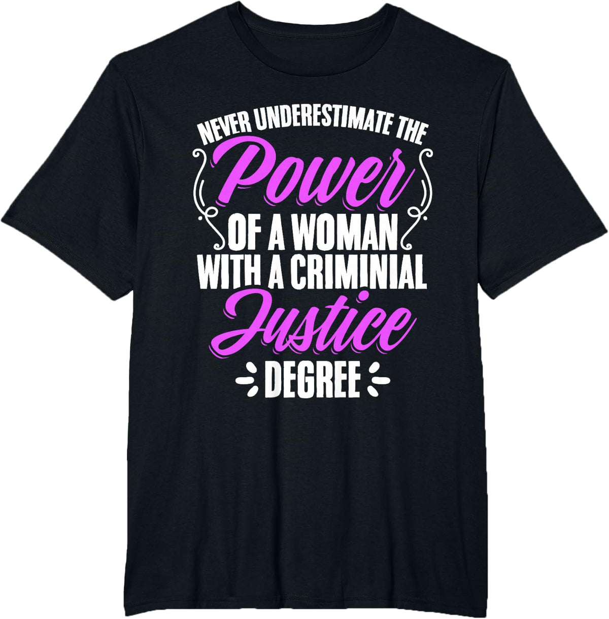 Woman Criminal Justice Degree Judiciary Student Graduation T-Shirt - Black