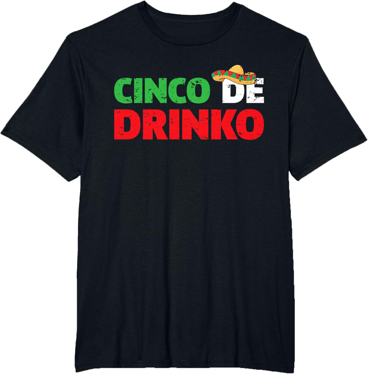Cinco De Drinko Cinco De Mayo Party Gift T-Shirt - Black