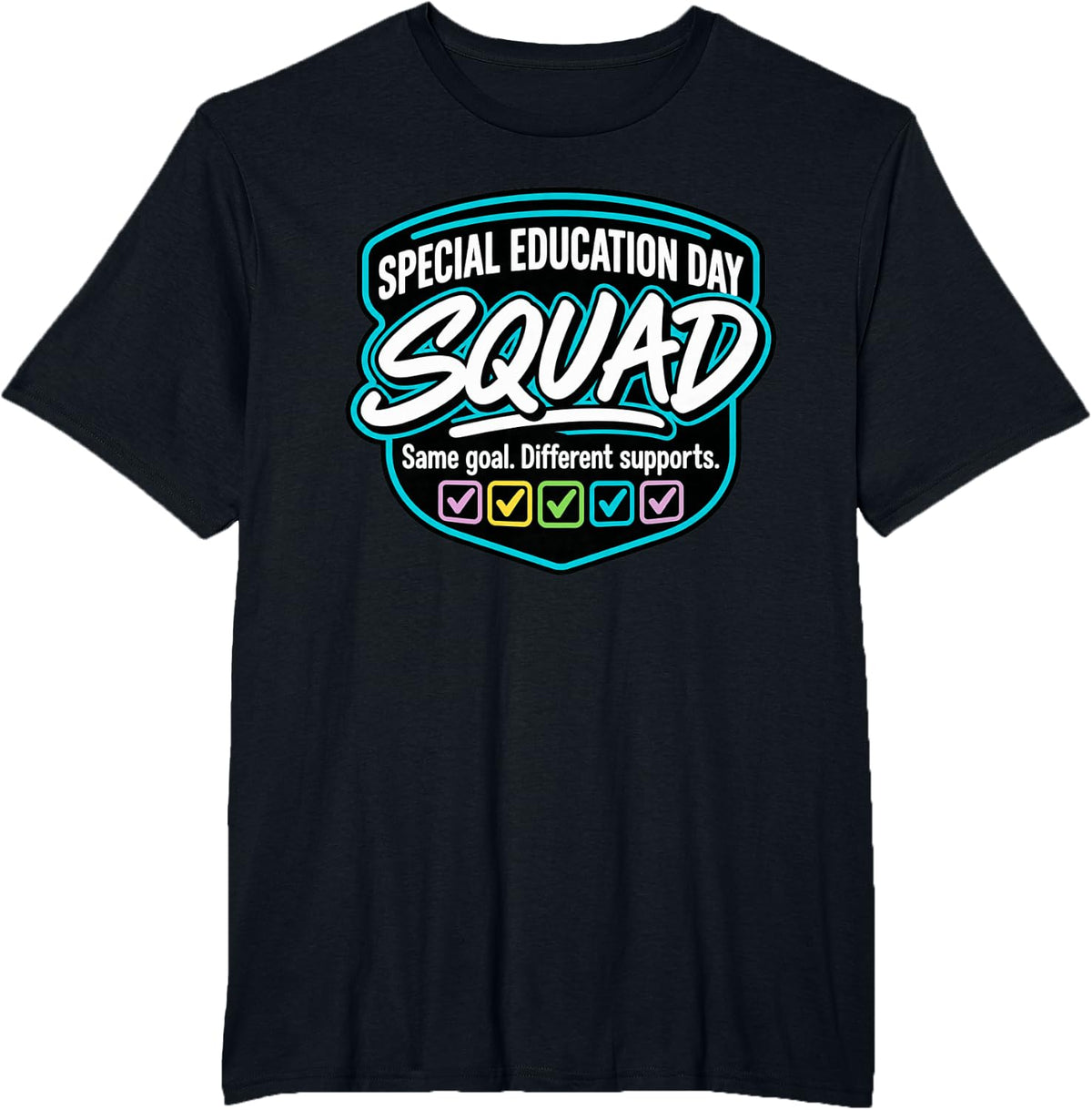 Special Education Day Squad SPED Teacher Advocate Team Supp T-Shirt - Black