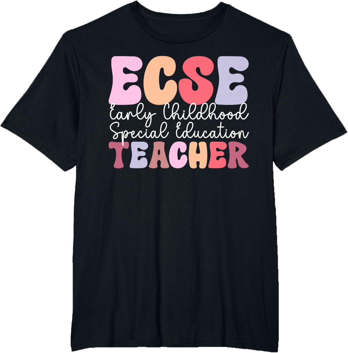 Groovy ECSE Teacher Early Childhood Special Education T-Shirt - Black