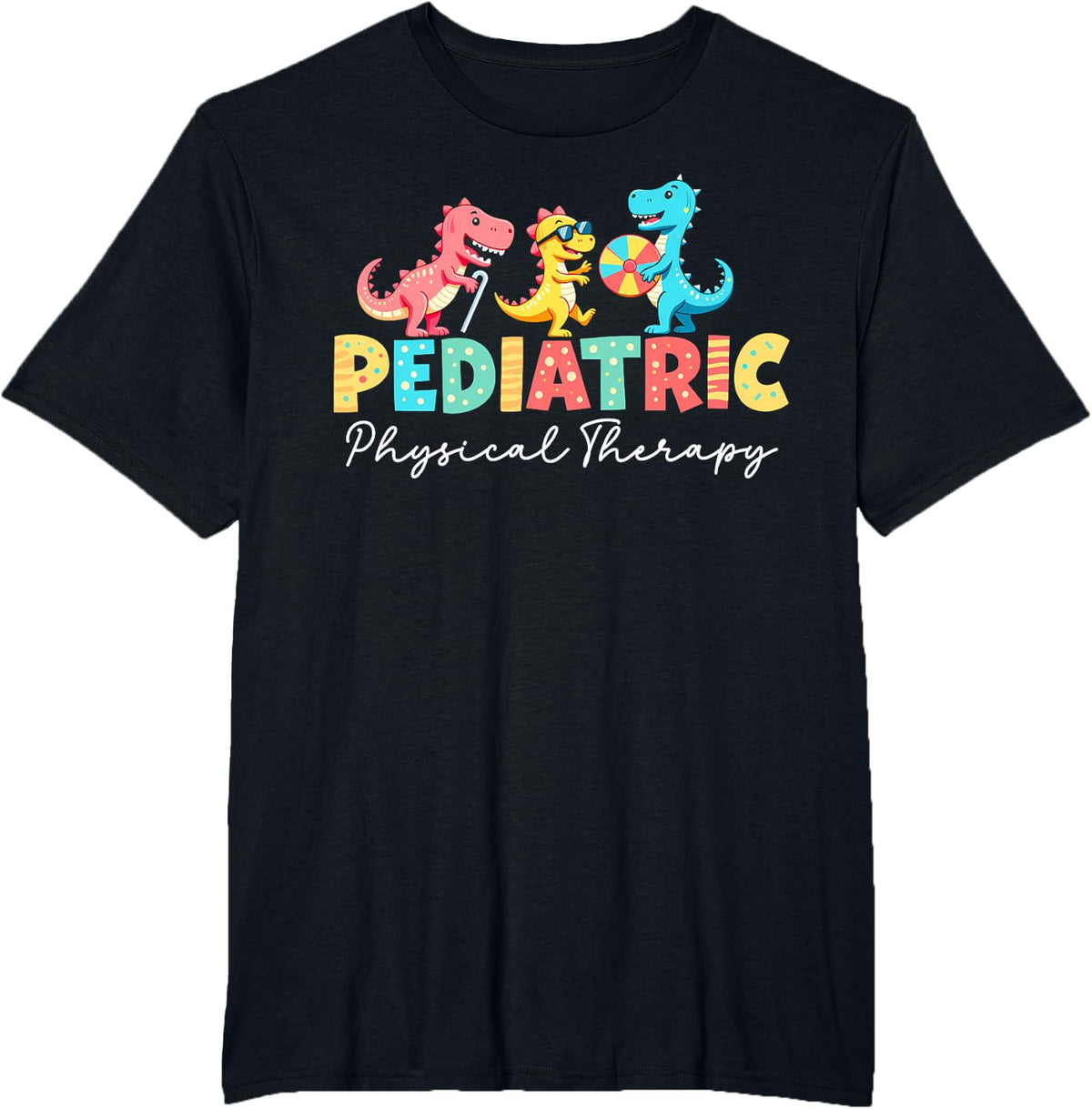 Pediatric Physical Therapy Dinosaur PT Physical Therapist T-Shirt - Black
