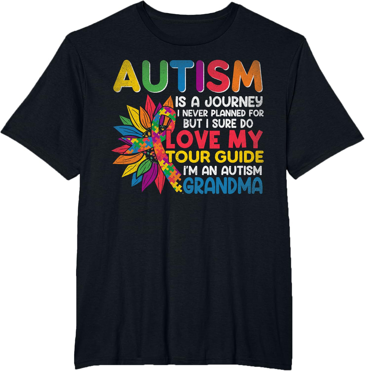 Autism is a Journey I Never Planned Autism Grandma Awareness T-Shirt - Black