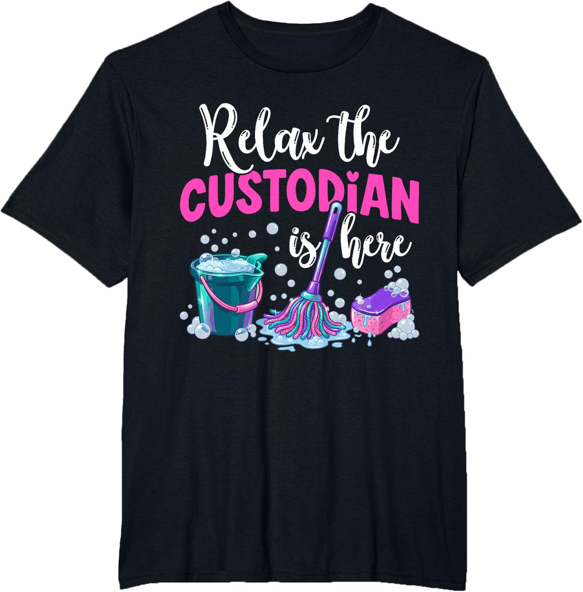 Relax The Custodian is Here School Custodian T-Shirt - Black