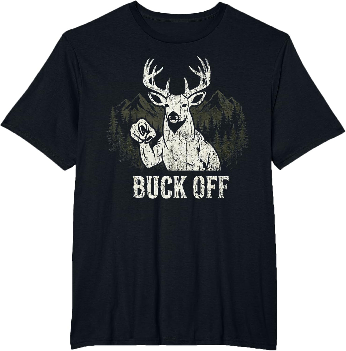 Sarcastic Deer Hunting Humor, Funny Buck Wildlife Hunter T-Shirt - Black