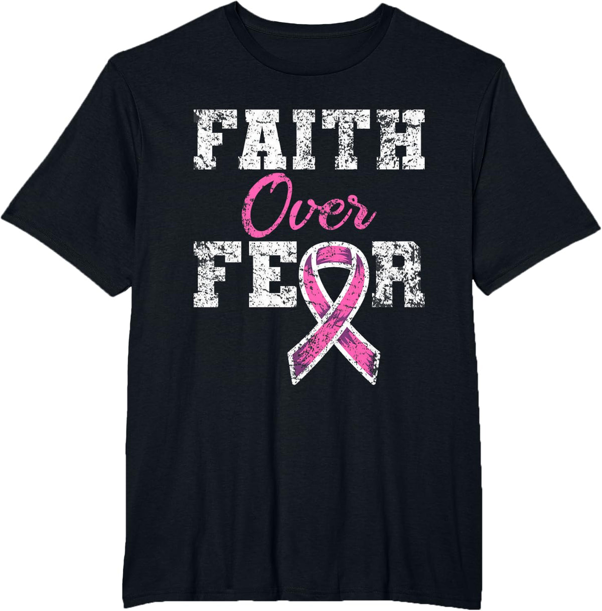 Faith Over Fear Breast Cancer Awareness T-Shirt Tee for Women Men Kids - Black