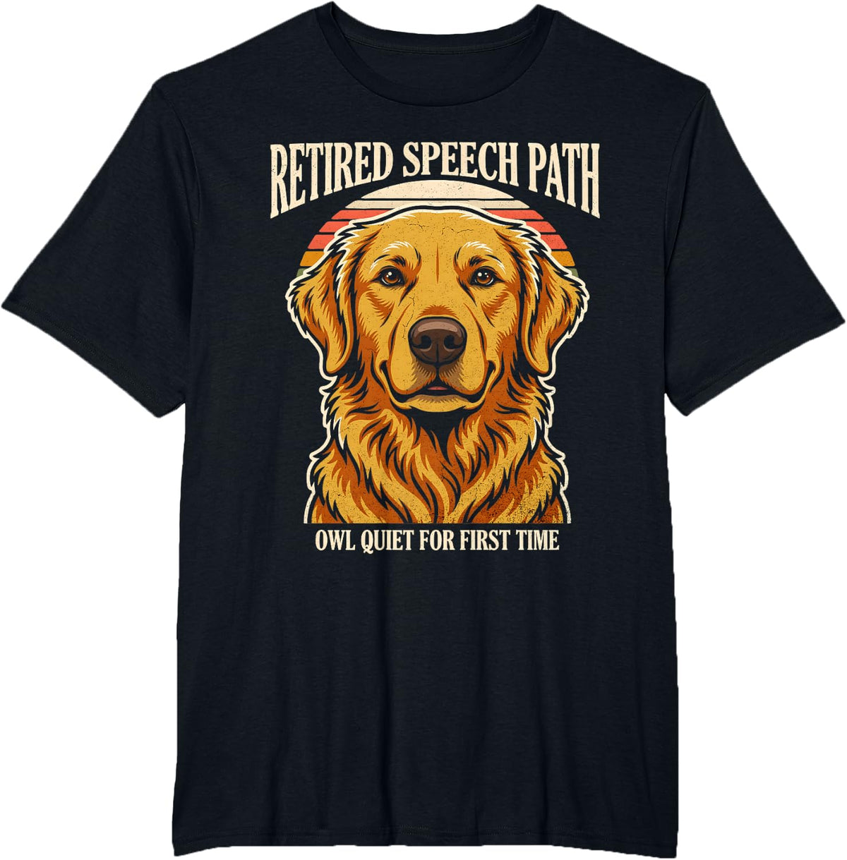 Retired Speech Path Owl Quiet for First Time T-Shirt - Black