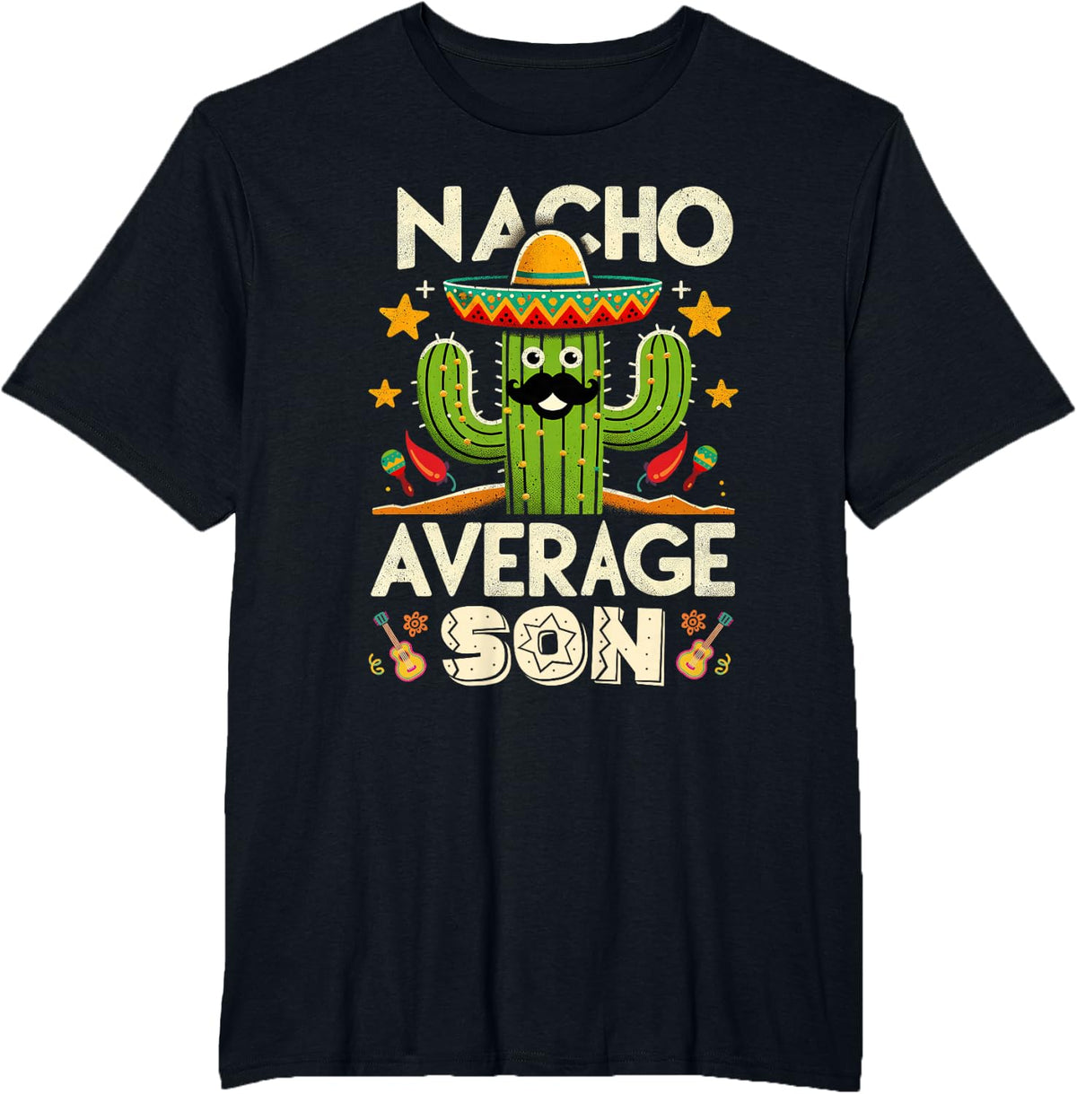 Cinco De Mayo Family Matching Shirts Nacho Average Son T-Shirt - Black