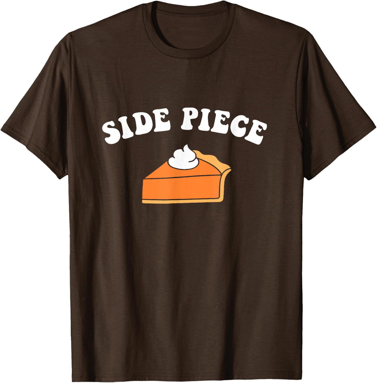 Side Piece Thanksgiving Pumpkin Pie T-Shirt - Brown