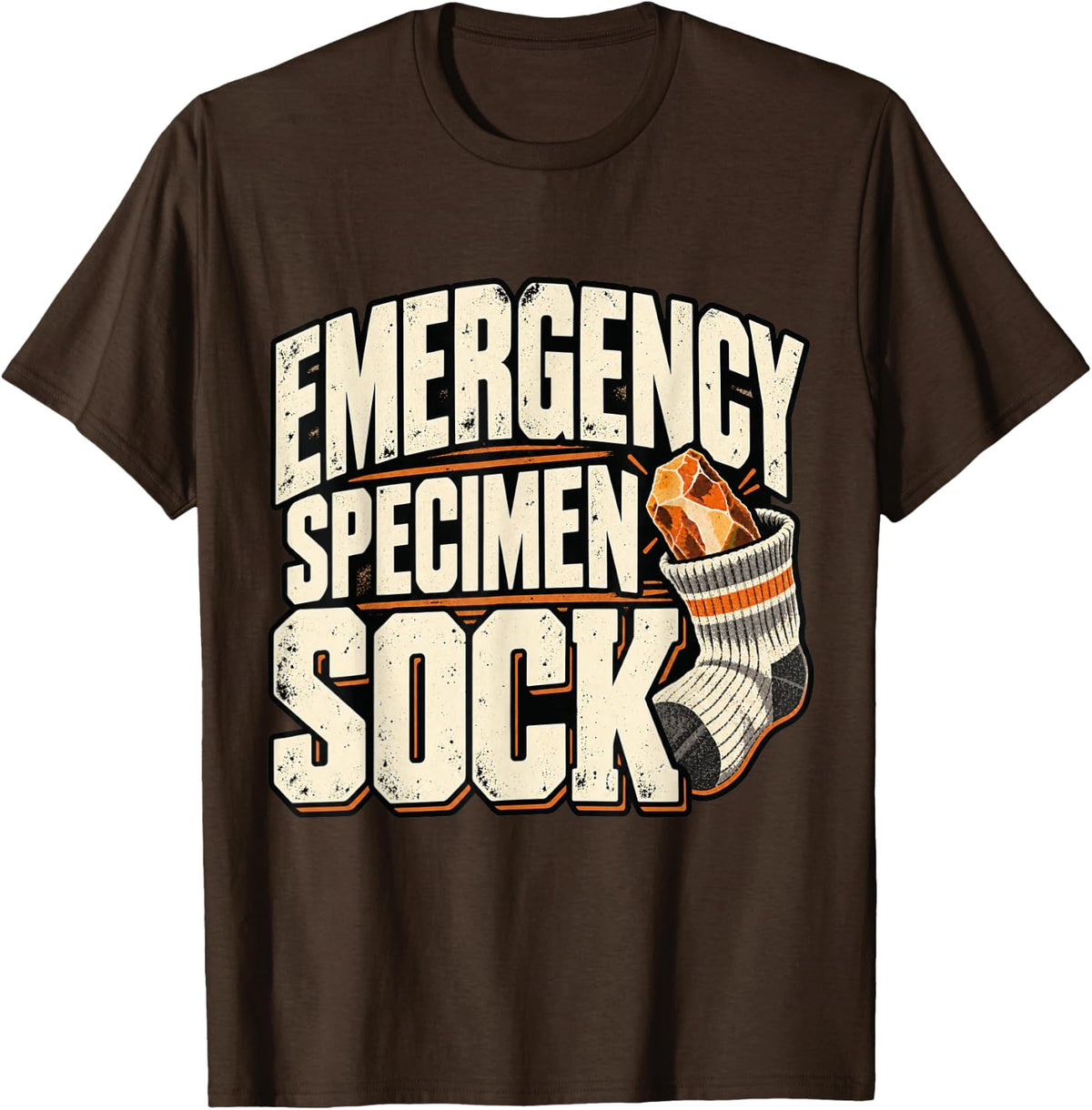 Rockhound Emergency Specimen Sock Mineral Wrapping Humor T-Shirt - Brown