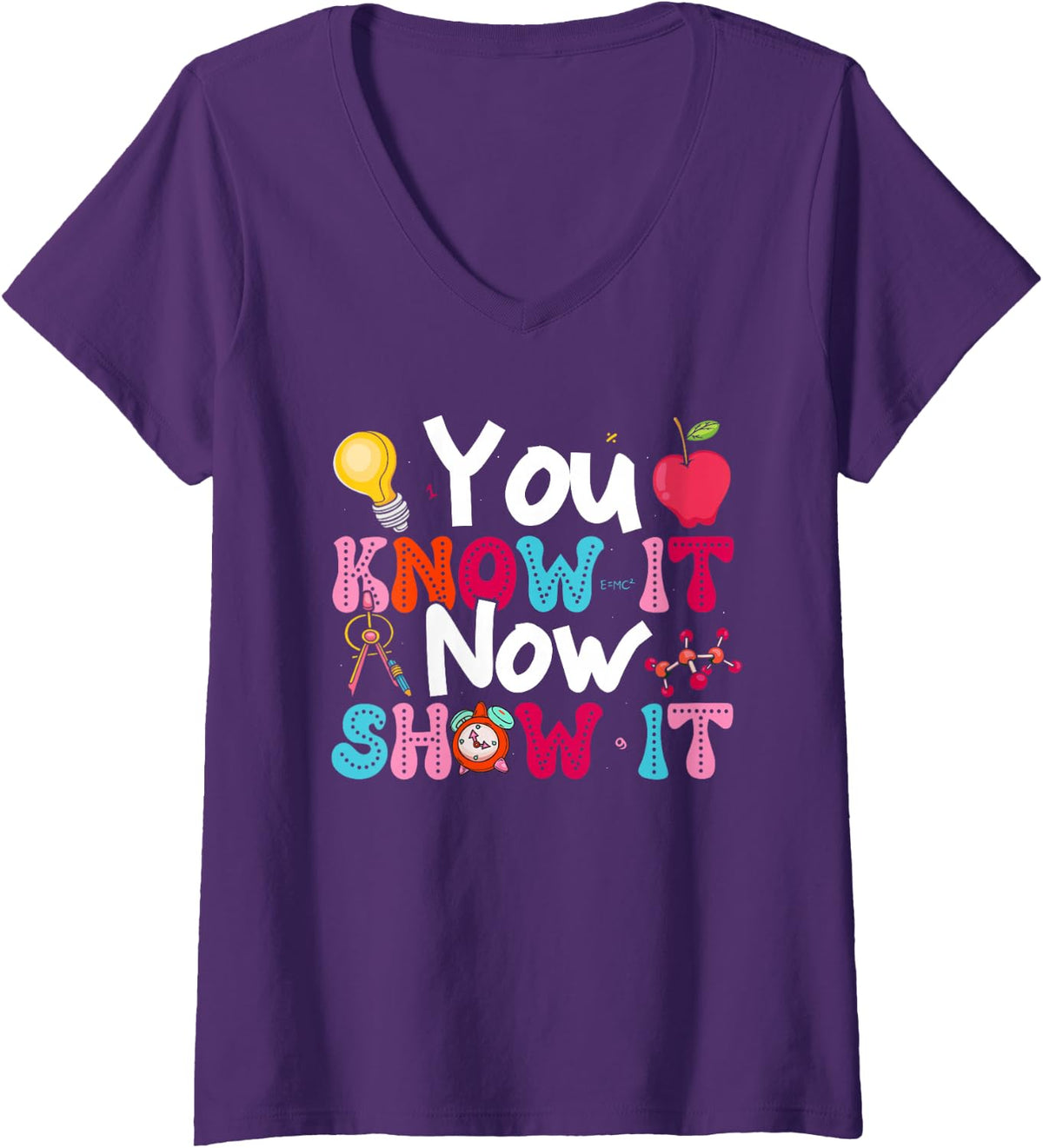 Women's You Know It Now Show It Testing Day Motivational Teacher V-Neck T-Shirt - Purple